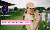 Women's Golf Month - 50% Fee